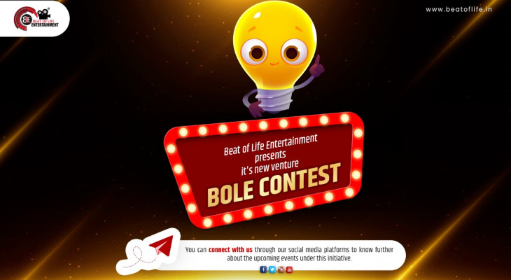 BOLE Contest- An initiative by Beat of Life Entertainment that highlights various competitions